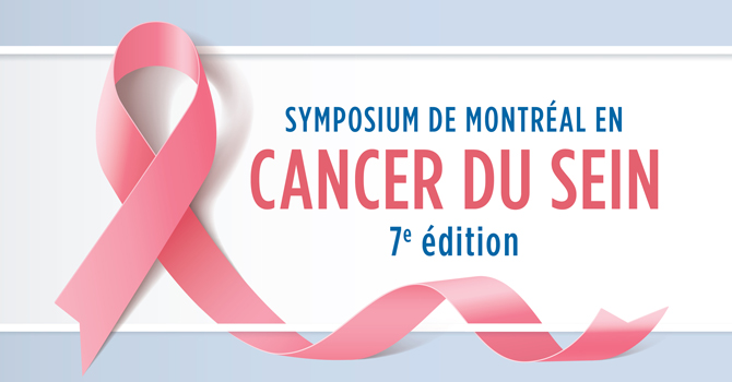 Symposium de Montréal en Cancer du sein - 7e édition
