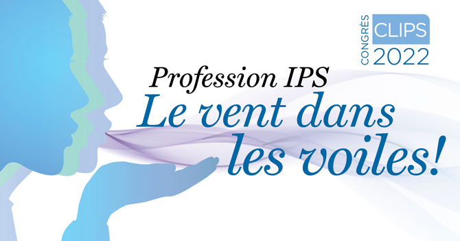 Participez au CLIPS : un congrès mettant de l’avant le travail des IPS