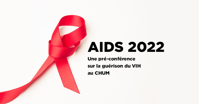 Bannière pour la pré-conférence sur la guérison du VIH au CHUM 2022