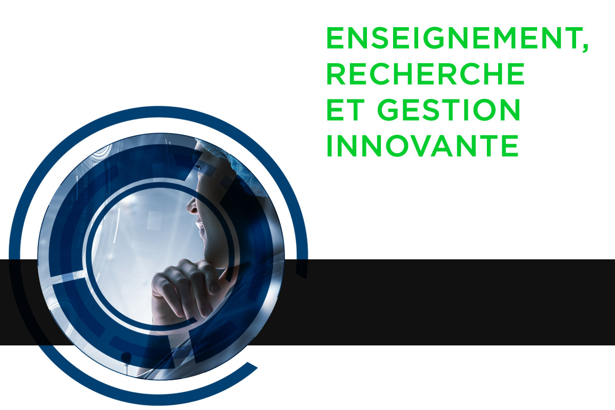Enseignement, recherche et gestion innovante